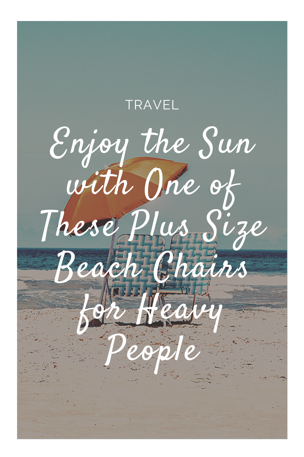 7 Plus Size Beach Chairs for Heavy People | Hello, Taee