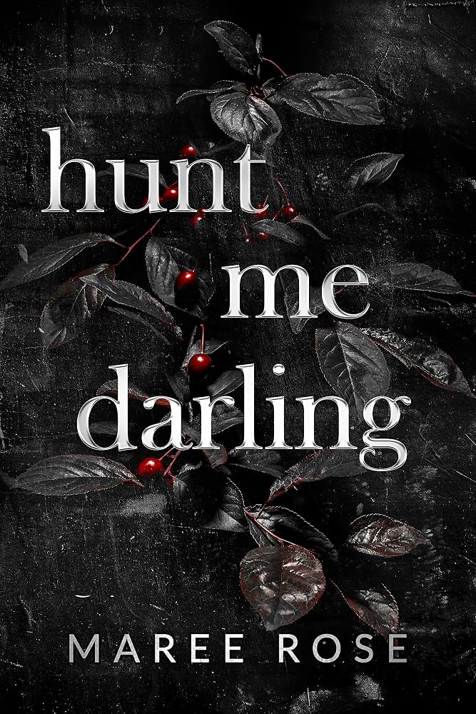 Cover image for Hunt Me Darling by Maree Rose