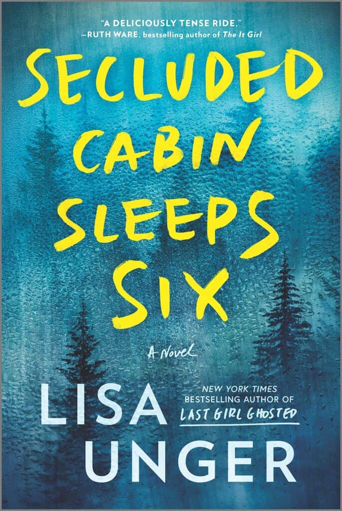 Book cover image for Secluded Cabin Sleeps Six by Lisa Unger.