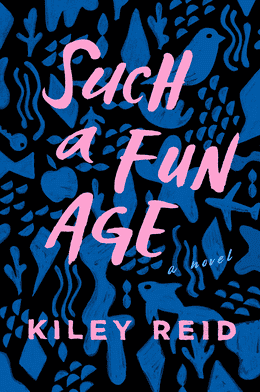 Cover image for Such a Fun Age by Kiley Reid.