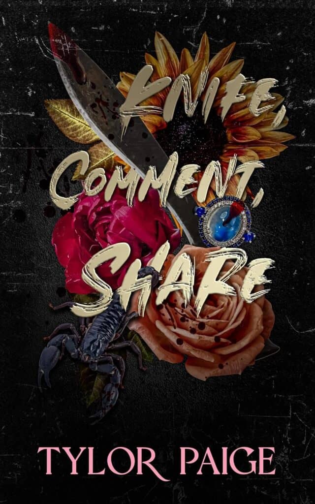 Book cover image for Knife, Comment, Share by Tylor Paige.