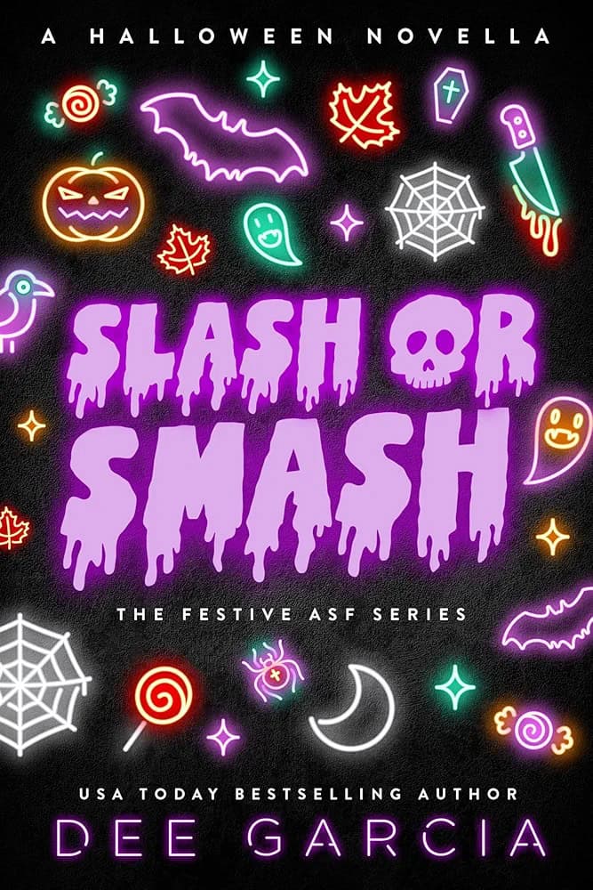 Book cover image Slash or Smash by Dee Garcia.