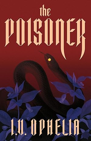 Book cover image for The Poisoner by I.V. Ophelia.